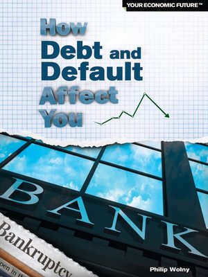 cover image of How Debt and Default Affect You